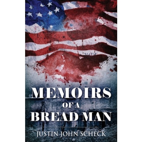 (영문도서) Memoirs Of A Bread Man Paperback, Next Chapter, English, 9784824168610