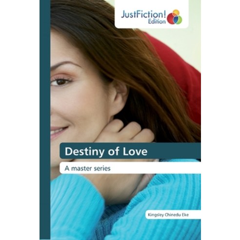 Destiny of Love Paperback, Justfiction Edition