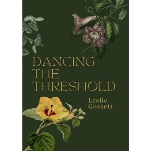 (영문도서) Dancing the Threshold Paperback, Lulu.com, English, 9781387789245