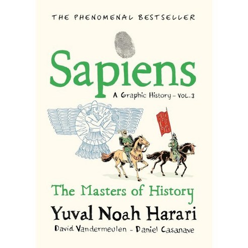 Sapiens A Graphic History Volume 3 : The Masters of History, Sweet Fern Press