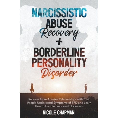 (영문도서) Narcissistic Abuse Recovery+Borderline Personality Disorder Paperback, Nicole Chapman, English, 9798201348601