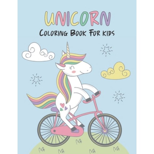 Unicorn coloring book for kids: unicorn coloring book for girls 3 years and up Paperback, Independently Published, English, 9798726082264