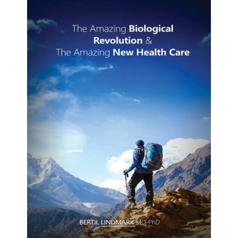 (영문도서) The Amazing Biological Revolution and The Amazing New Health Care Paperback, LMC, English, 9781914264054