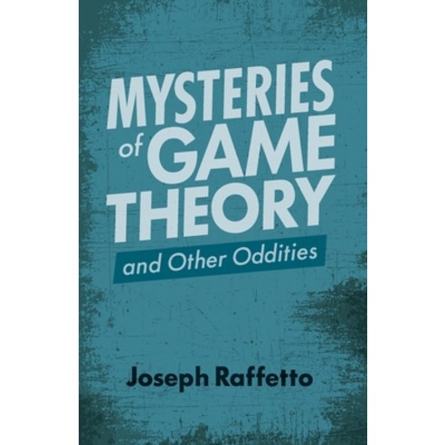 (영문도서) Mysteries of Game Theory and Other Oddities Paperback, Noovella.com, English, 9780990614920