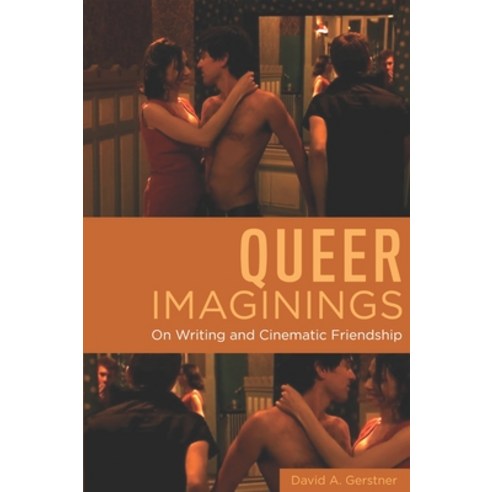 (영문도서) Queer Imaginings: On Writing and Cinematic Friendship Paperback, Wayne State University Press, English, 9780814350218