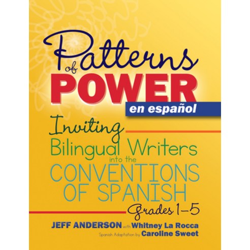 (영문도서) Patterns of Power En Español: Inviting Bilingual Writers Into the Conventions of Spanish Paperback, Stenhouse Publishers, English, 9781625313324