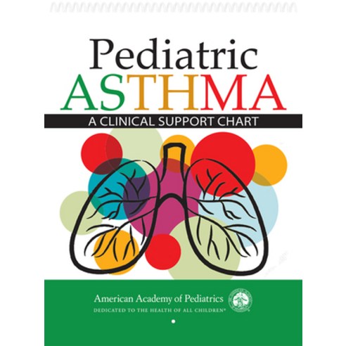 (영문도서) Pediatric Asthma: A Clinical Support Chart Spiral, American Academy of Pediatrics, English, 9781610026147