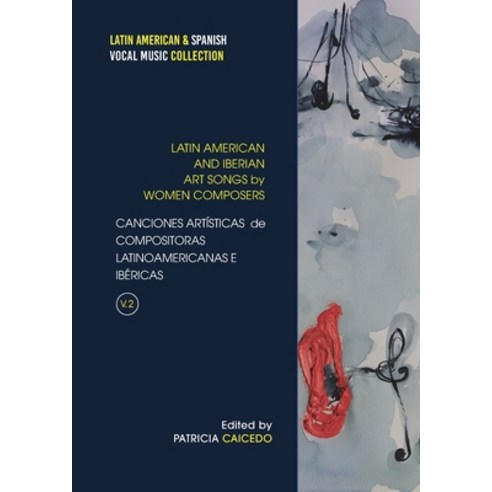 (영문도서) Anthology of Art Songs by Latin American & Iberian Women Composers V.2 Paperback, Mundo Arts, English, 9781737892090