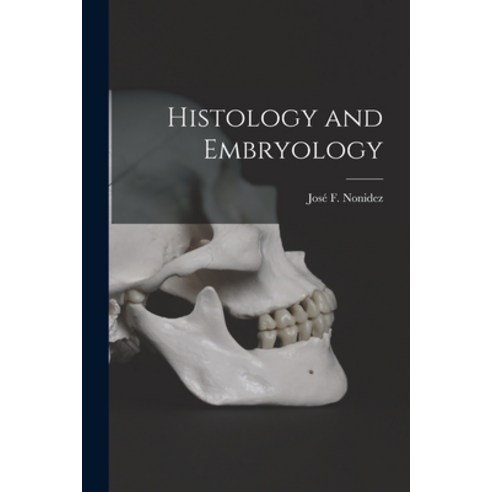 (영문도서) Histology and Embryology Paperback, Hassell Street Press, English, 9781013922008