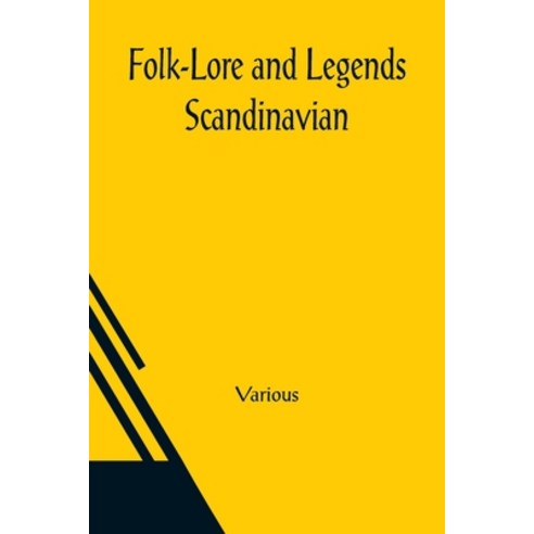 (영문도서) Folk-Lore and Legends; Scandinavian Paperback, Alpha Edition, English, 9789356085749