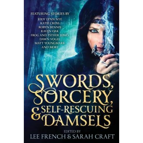 (영문도서) Swords Sorcery & Self-Rescuing Damsels Paperback, Clockwork Dragon, English, 9781944334260