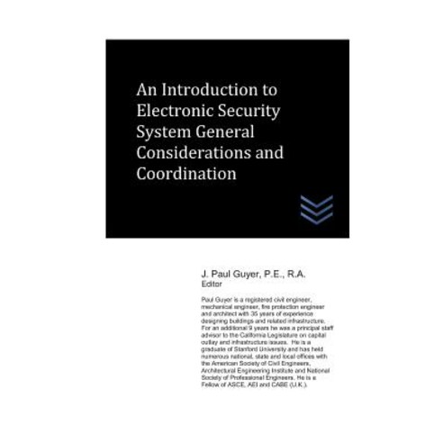 (영문도서) An Introduction to Electronic Security System General Considerations and Coordination Paperback, Independently Published, English, 9781983347801