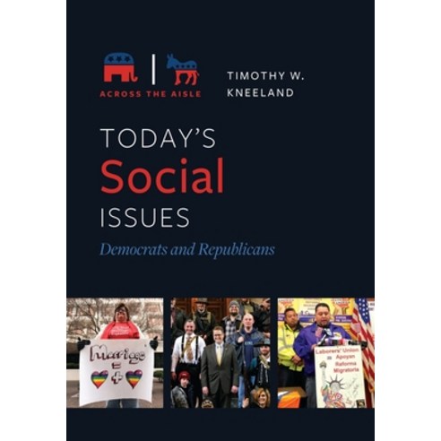 (영문도서) Today''s Social Issues: Democrats and Republicans Hardcover, Bloomsbury Publishing PLC, English, 9781610698351