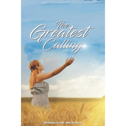 (영문도서) The Greatest Calling Paperback, Independently Published, English, 9798512723982
