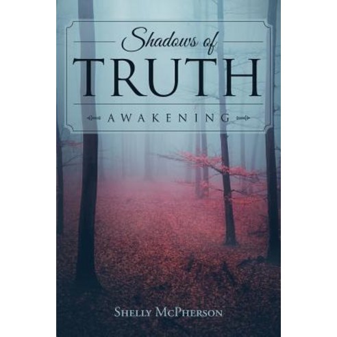 (영문도서) Shadows of Truth - Awakening Paperback, Page Publishing, Inc., English, 9781644620229