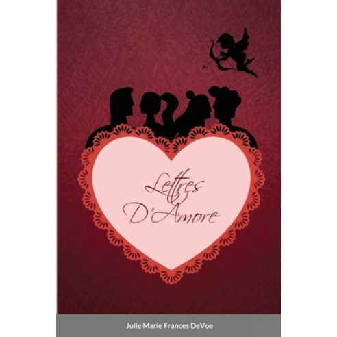 (영문도서) Lettres D''Amore Paperback, Lulu.com, English, 9781716074936