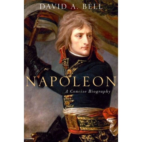 (영문도서) Napoleon: A Concise Biography Hardcover, Oxford University Press, USA, English, 9780190262716