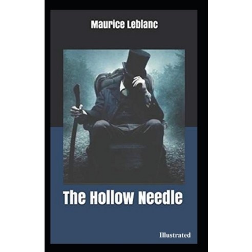 The Hollow Needle Illustrated Paperback, Independently Published, English, 9798557475266