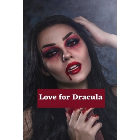 (영문도서) Love For Dracula: Romance Other Story Paperback, Independently Published, English, 9798479629686