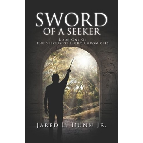 (영문도서) Sword of a Seeker: Book One of the Seekers of Light Chronicles Paperback, Independently Published, English, 9798367283389