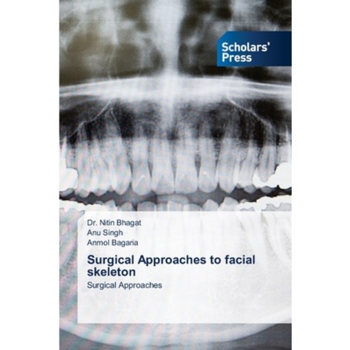 (영문도서) Surgical Approaches to facial skeleton Paperback, Scholars'' Press, English, 9783639766431