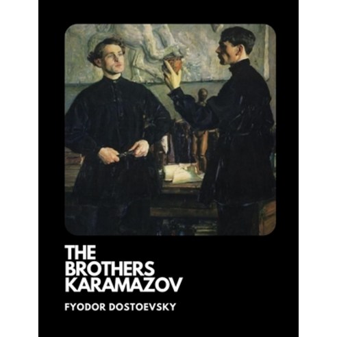 The Brothers Karamazov / Fyodor Dostoevsky Paperback, Independently Published, English, 9798741323250
