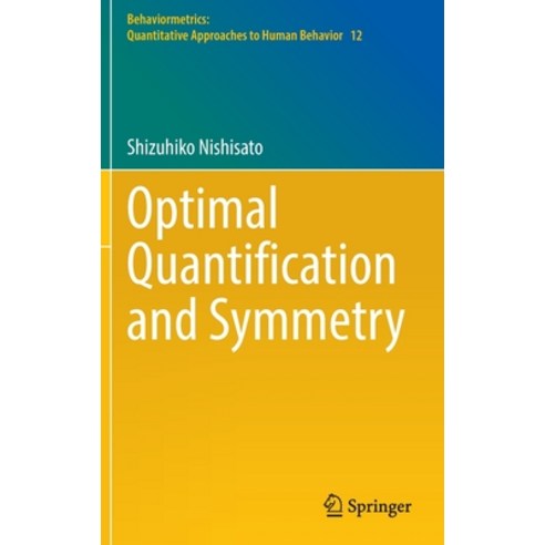(영문도서) Optimal Quantification and Symmetry Hardcover, Springer, English, 9789811691690