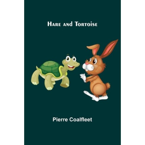(영문도서) Hare and Tortoise Paperback, Alpha Edition, English, 9789356319264