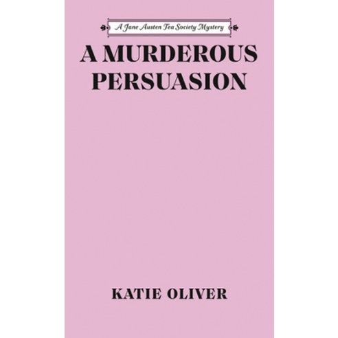 (영문도서) A Murderous Persuasion Mass Market Paperbound, Berkley Books, English, 9780593337639