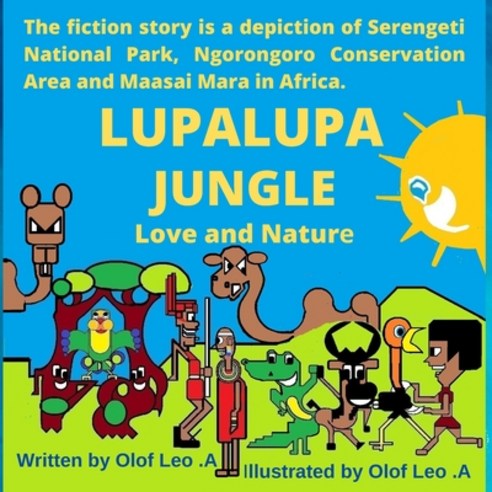 (영문도서) Lupalupa Jungle: Love and nature Paperback, Independently Published, English, 9798843619176