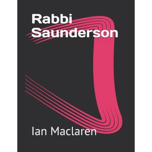 Rabbi Saunderson Paperback, Independently Published, English, 9798720940874