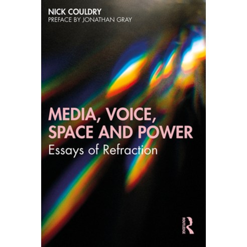 Media Voice Space and Power: Essays of Refraction Paperback, Routledge, English, 9780367182069