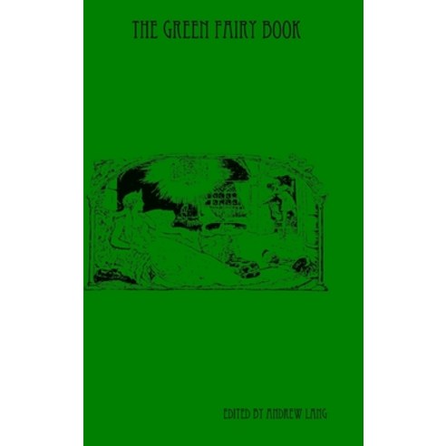 The Green Fairy Book Hardcover, Lulu.com, English, 9781435753907