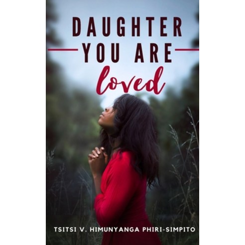 Daughter You Are Loved Paperback, Blurb, English, 9781777008604