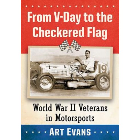 (영문도서) World War II Veterans in Motorsports Paperback, McFarland & Company, English, 9781476676708