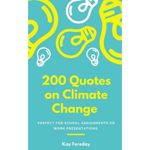 (영문도서) 200 Quotes on Climate Change Paperback, Independently Published, English, 9781699566527