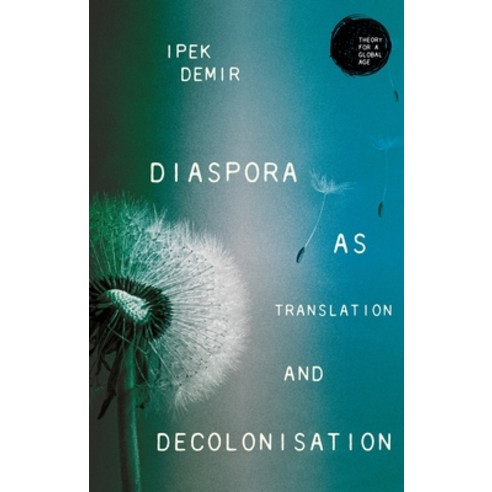 (영문도서) Diaspora as Translation and Decolonisation Hardcover, Manchester University Press, English, 9781526134684
