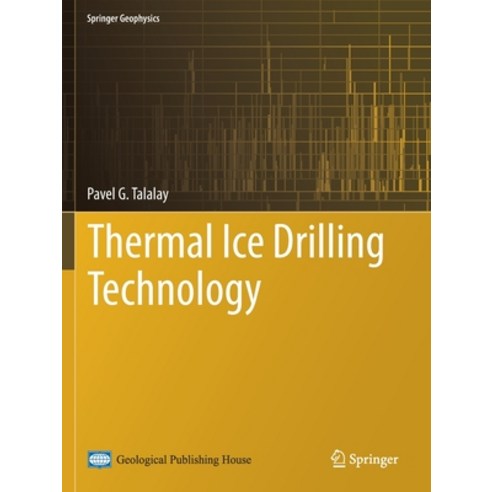 Thermal Ice Drilling Technology Paperback, Springer