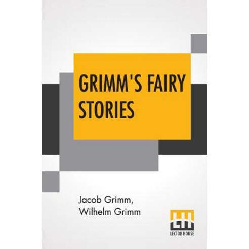 Grimm''s Fairy Stories Paperback, Lector House, English, 9789353424657