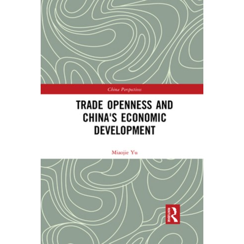 Trade Openness and China''s Economic Development Paperback, Routledge, English, 9781032083551