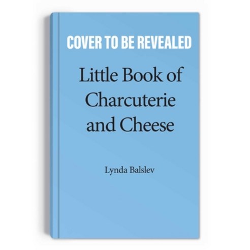 (영문도서) Little Book of Charcuterie and Cheese Hardcover, Andrews McMeel Publishing, English, 9781524878047