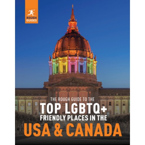 (영문도서) The Rough Guide to the Top LGBTQ+ Friendly Places in the USA & Canada Paperback, Rough Guides, English, 9781839059858