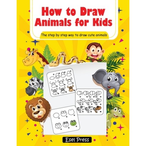 How to Draw Animals for Kids Paperback, Esel Press, English ...