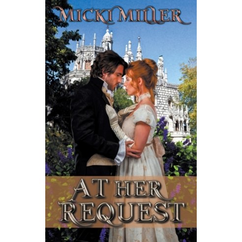 At Her Request Paperback, Wild Rose Press