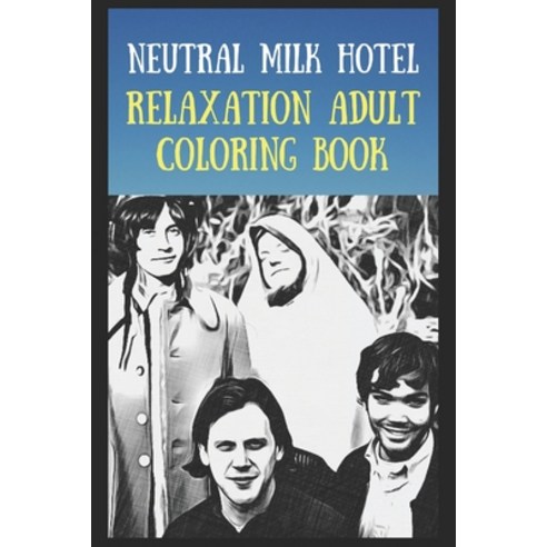 Relaxation Adult Coloring Book: A Peaceful and Soothing Coloring Book That Is Inspired By Pop/Rock B... Paperback, Independently Published, English, 9798730698390