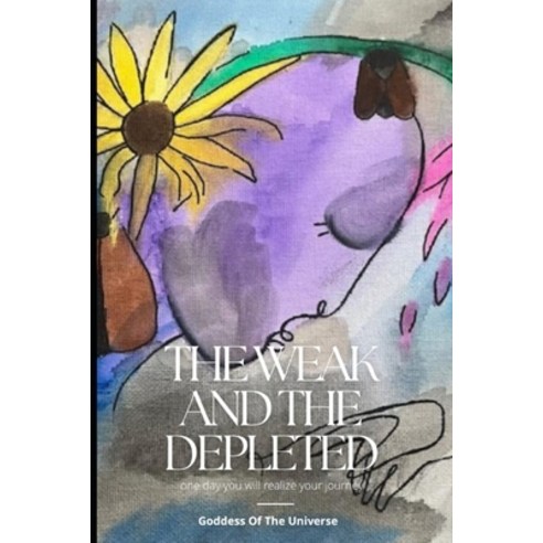(영문도서) The Weak & Depleted Paperback, Independently Published, English, 9798325352515