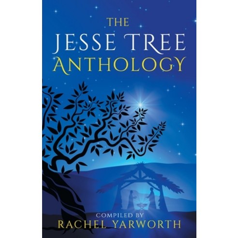 (영문도서) The Jesse Tree Anthology Paperback, Rachel Yarworth, English, 9781739257712