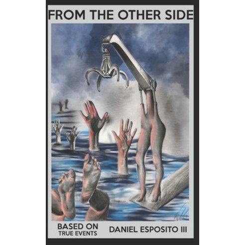 From The Other Side: Based on True Events Paperback, Independently Published