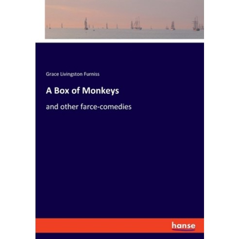 (영문도서) A Box of Monkeys: and other farce-comedies Paperback, Hansebooks, English, 9783348087919