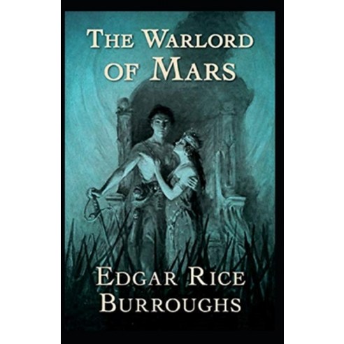 The Warlord of Mars Annotated Paperback, Independently Published, English, 9798747282513